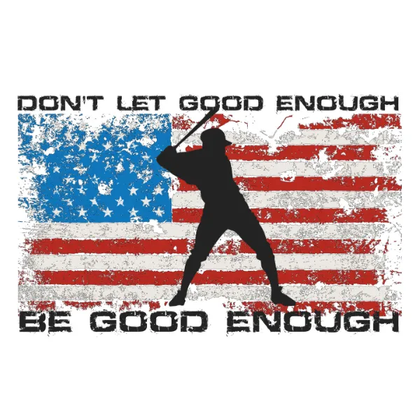 Don't Let Good Enough Be Good Enough Premium Light Design T-Shirt
