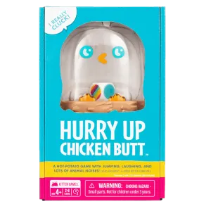 Hurry Up Chicken Butt