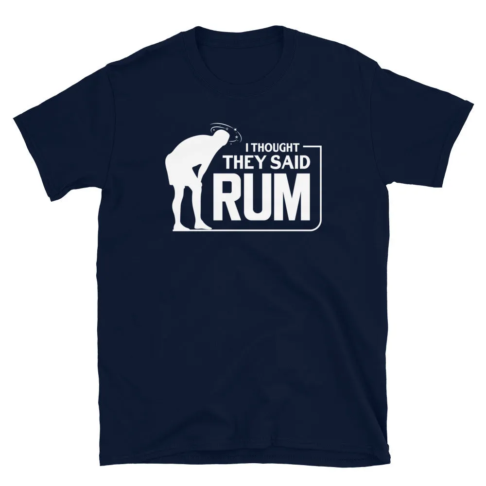 Thought They Said Rum
